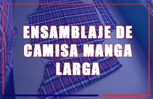 Ensamblaje de Camisa Manga Larga
