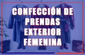 Confecci&oacute;n de Prendas Exterior Femenina