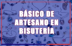 B&aacute;sico de Artesano en Bisuter&iacute;a