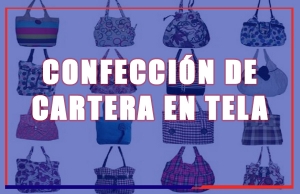 Confecci&oacute;n de Cartera en Tela